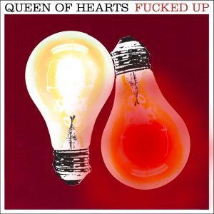 Fucked-Up-Queen-Of-Hearts-compressed