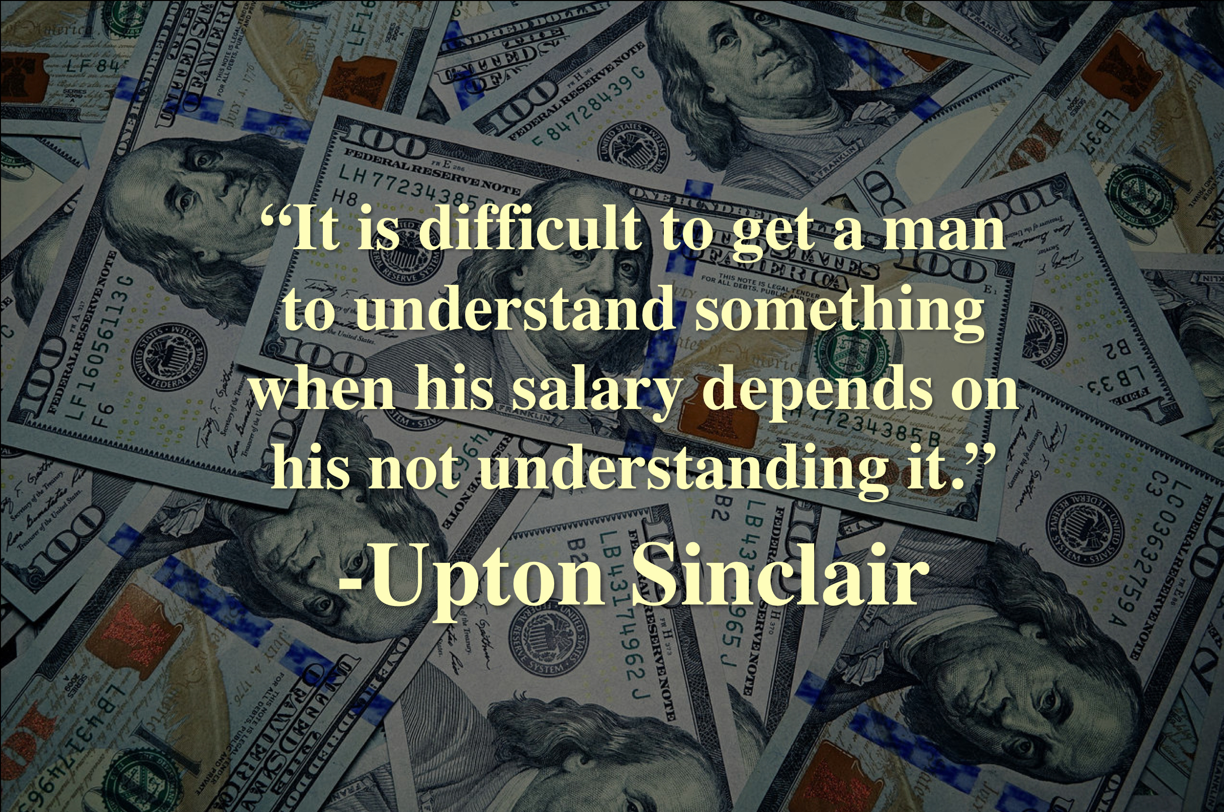 Something is difficult. Upton Sinclair it is difficult to get a man to understand something. It's difficult to get a man to understand something when his salary depends upon his not understanding it. Understand smth difficult.