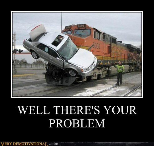 demotivational-posters-well-theres-your-problem6