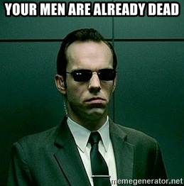 your-men-are-already-dead